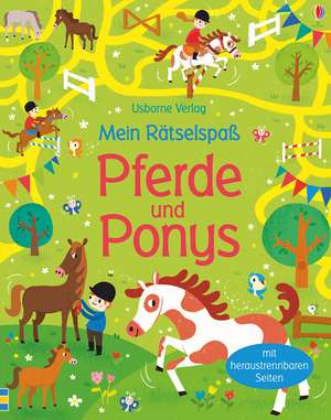 Mein Rätselspaß: Pferde und Ponys de Simon Tudhope