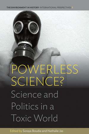 Powerless Science? de Soraya Boudia