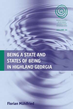 Being a State and States of Being in Highland Georgia de Florian Meuhlfried