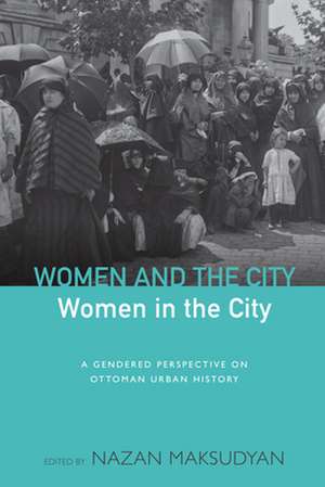 Women and the City, Women in the City de Nazan Maksudyan