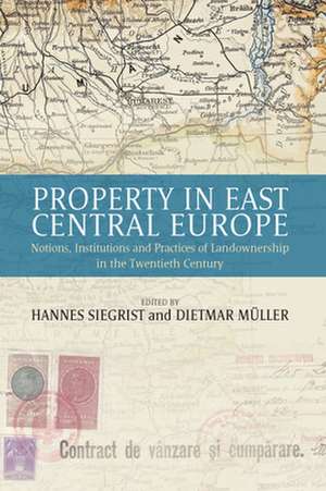 Property in East Central Europe de Dietmar Müller