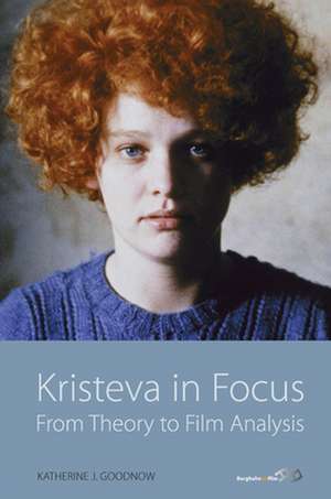 Kristeva in Focus de Katherine J. Goodnow