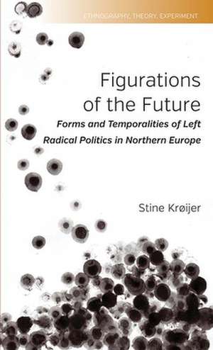 Figurations of the Future de Stine Kroijer