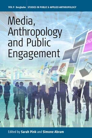 Media, Anthropology and Public Engagement de Simone Abram