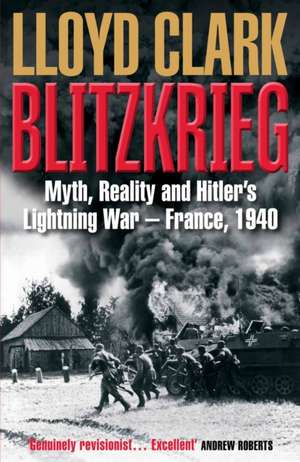 Clark, L: Blitzkrieg de Lloyd Clark