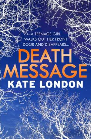 London, K: Death Message de Kate London