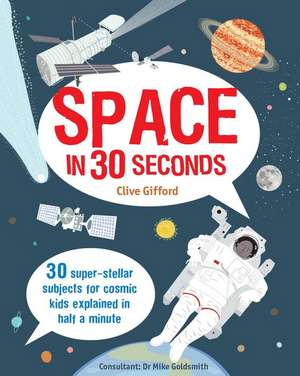 Space in 30 Seconds de Clive Gifford