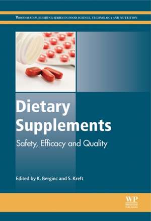 Dietary Supplements: Safety, Efficacy and Quality de Katja Berginc