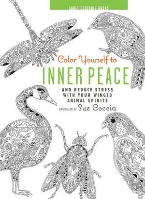 Color Yourself to Inner Peace de Sue Coccia