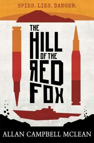 The Hill of the Red Fox de Allan Campbell McLean