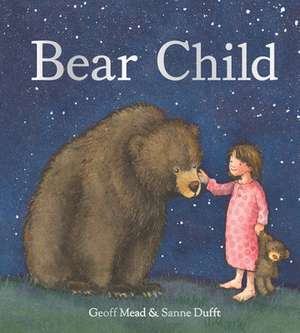 Bear Child de Geoff Mead