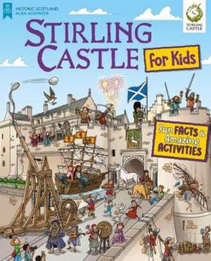 Stirling Castle for Kids de Moreno Chiacchiera