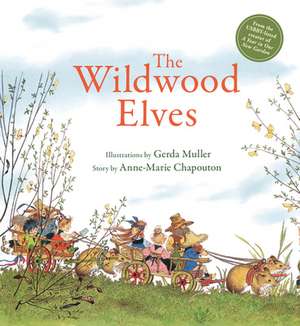 The Wildwood Elves de Anne-Marie Chapouton