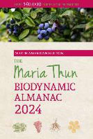 The North American Maria Thun Biodynamic Almanac de Friedrich Thun