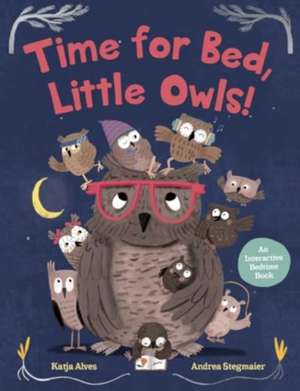 Time for Bed, Little Owls! de Katja Alves