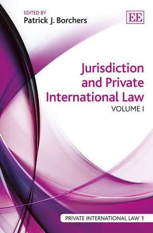 Jurisdiction and Private International Law de Patrick J. Borchers