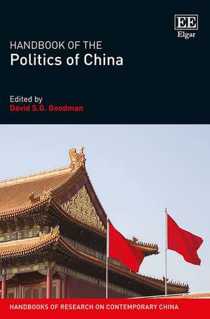 Handbook of the Politics of China de David S.g. Goodman