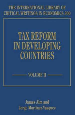 Tax Reform in Developing Countries de James Alm