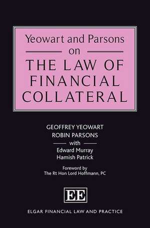 Yeowart and Parsons on the Law of Financial Collateral de Geoffrey Yeowart