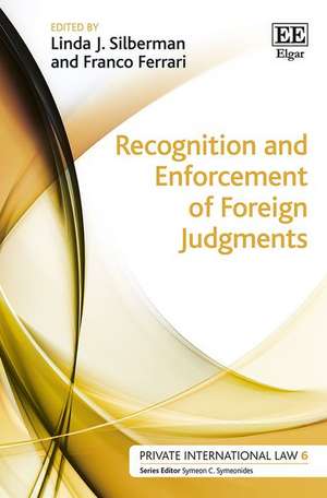 Recognition and Enforcement of Foreign Judgments de Linda J. Silberman