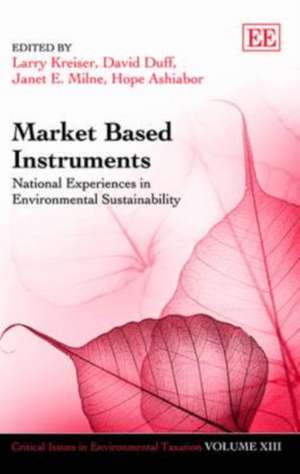 Market Based Instruments – National Experiences in Environmental Sustainability de Larry Kreiser