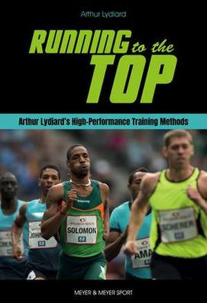 Running to the Top de Arthur Lydiard