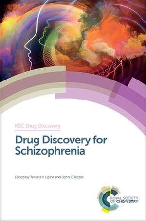 Drug Discovery for Schizophrenia de Tatiana Lipina