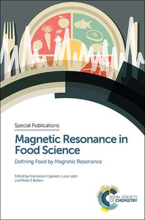 Magnetic Resonance in Food Science de Francesco Capozzi