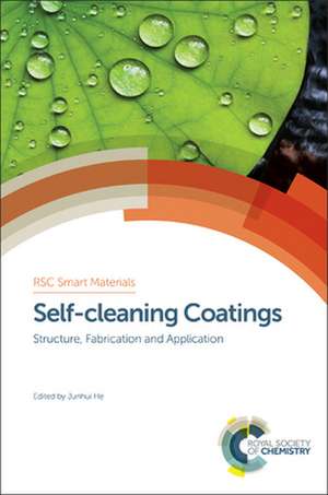 Self-Cleaning Coatings: Structure, Fabrication and Application de Junhui He