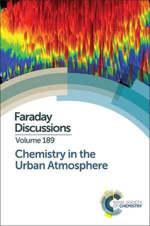 Chemistry in the Urban Atmosphere: Faraday Discussion de Royal Society Chemistry