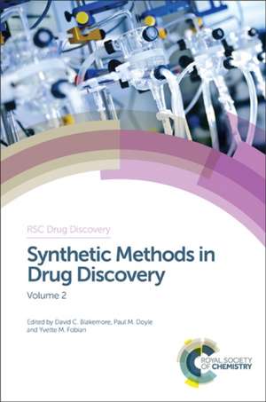 Synthetic Methods in Drug Discovery: Volume 2 de David C. Blakemore