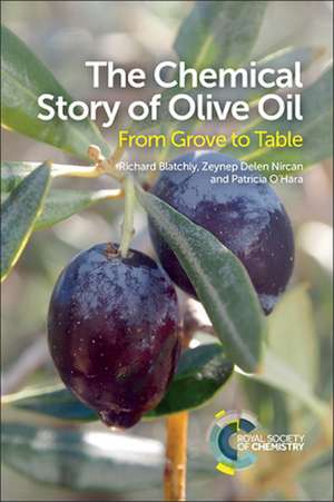 The Chemical Story of Olive Oil de Richard Blatchly