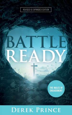 Battle Ready de Derek Prince