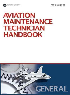 Aviation Maintenance Technician Handbook de Federal Aviation Administration