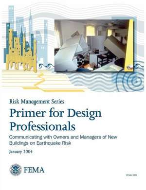 Primer for Design Professionals de Federal Emergency Management Agency