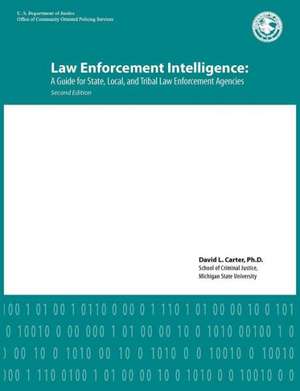 Law Enforcement Intelligence de David L. Carter