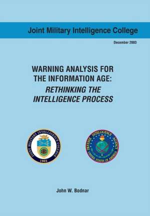 Warning Analysis for the Information Age de John W. Bodnar