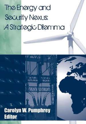 The Energy and Security Nexus de Strategic Studies Institute