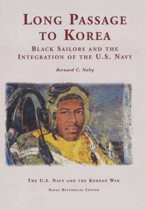 Long Passage to Korea de Bernard C. Nalty