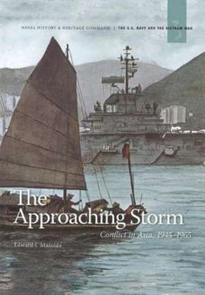 The Approaching Storm de Edward J. Marolda