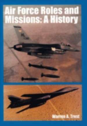 Air Force Roles and Mission de Warren a. Trest