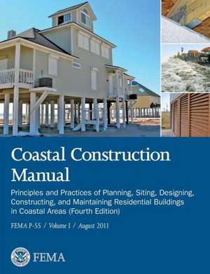 Coastal Construction Manual Volume 1 de Federal Emergency Management Agency