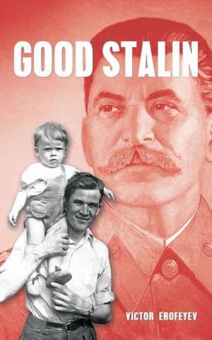 Good Stalin de Victor Erofeyev