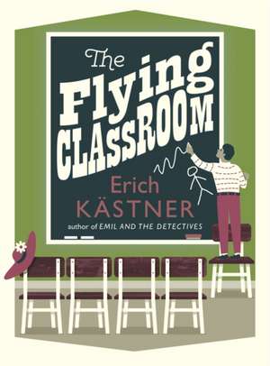 The Flying Classroom de Erich Kästner