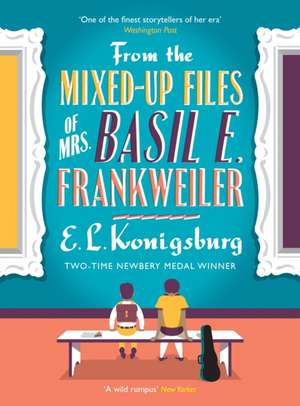 From the Mixed-up Files of Mrs. Basil E. Frankweiler de E. L. Konigsburg