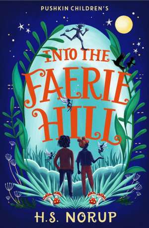 Into the Faerie Hill de H. S. Norup