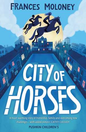 City of Horses de Frances Moloney