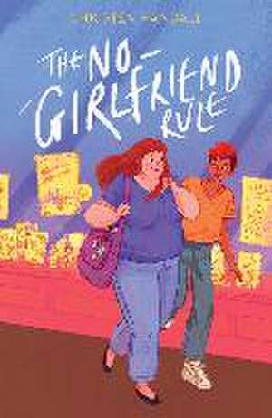 The No Girlfriend Rule de Christen Randall