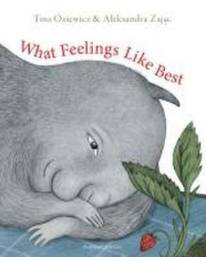 What Feelings Like Best de Tina Oziewicz