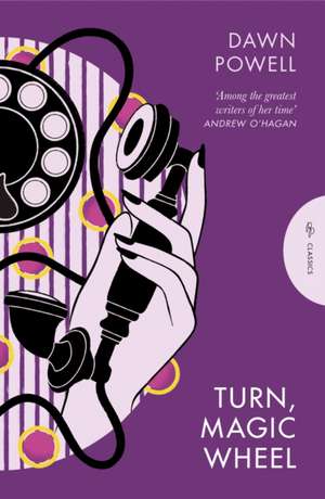 Turn, Magic Wheel de Dawn Powell